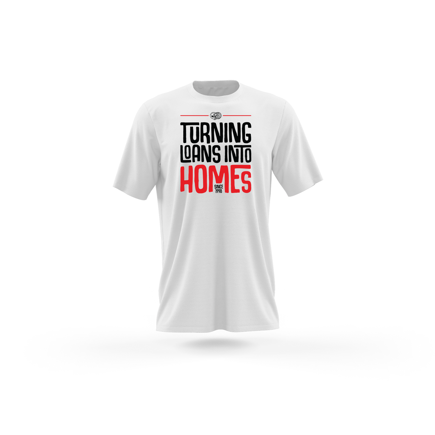 Unisex Graphic T-Shirt - Loans Into Homes